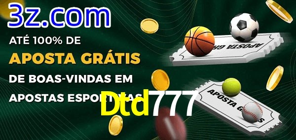 Dtd777 Ate 100% de Aposta Gratis